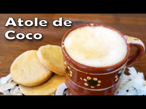 Receta de Como Hacer Atole de Coco | Atol de Coco con Leche | Mexican Coconut Atole Recipe