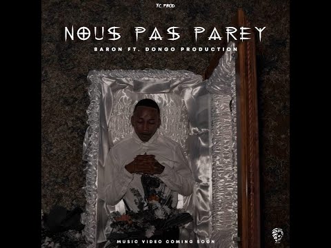 Baron & Dongo Production  - Nou Pas Parey ( BryAn Remix )