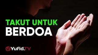 Download lagu Ceramah Agama :  Takut untuk Berdoa – Ustadz Ahmad Firdaus, Lc. mp3