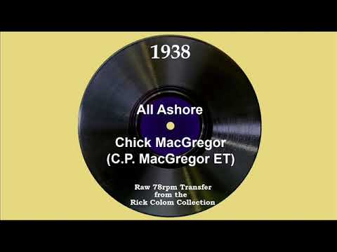1938 Chick MacGregor (ET) - All Ashore (Ray Hendricks, vocal)