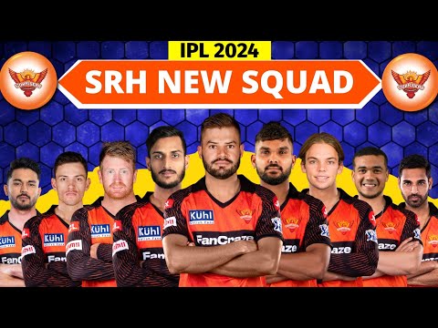 IPL 2024 - Sunrisers Hyderabad Team Full Squad | SRH Probable Squad IPL 2024 | SRH 2024 Squad