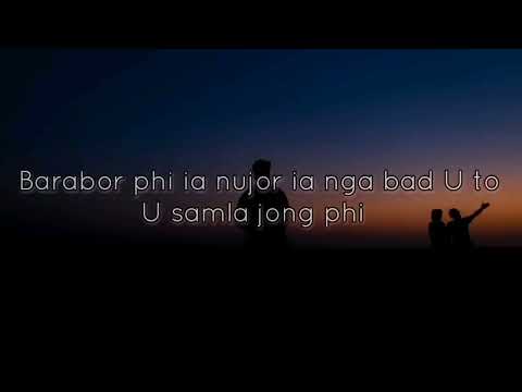 "Phi Nujor" Khraw Umdor khasi official khasi love song lyric😥😥😥