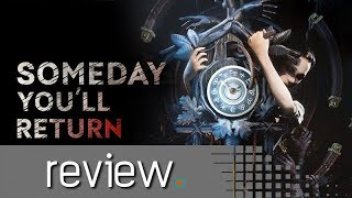 Someday You'll Return Review - Noisy Pixel