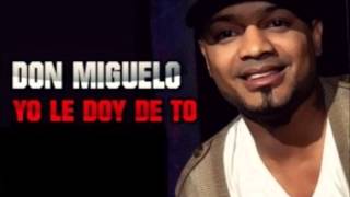Don Miguelo Ft J Alvarez - Como Yo Le Doy Remix