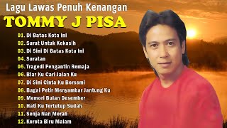 Download lagu TOMMY J PISA FULL ALBUM - Lagu Nostalgia Paling Dicari - Lagu Kenangan Sepanjang Masa mp3