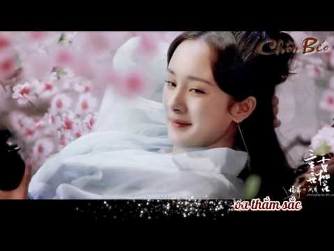 [Lời Việt] Phồn Hoa (OST Tam sinh tam thế thập lý đào hoa) - Đổng Trinh
