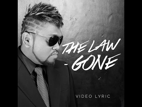 The Law - GONE (Official Video Lyric)