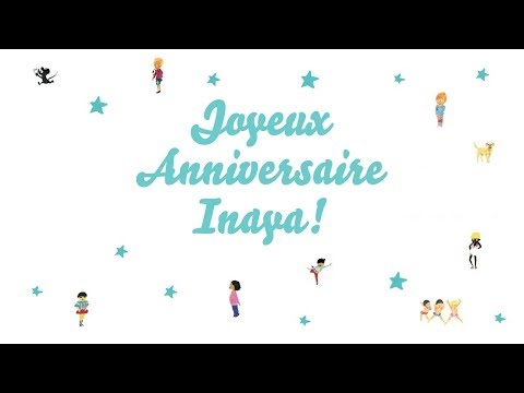 ♫ Joyeux Anniversaire Inaya! ♫