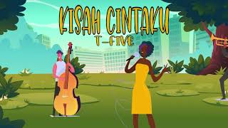 Download lagu T-Five - Kisah Cintaku (Lyric Video) mp3 Download lagu T-Five - Kisah Cintaku (Lyric Video) mp3
