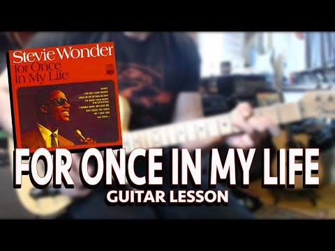 FOR ONCE IN MY LIFE - STEVIE WONDER GUITAR LESSON CHORDS