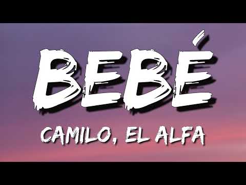 Camilo, El Alfa - BEBÉ (Letra\Lyrics)