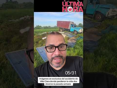 Nuevos detalles🚨también han sido identificados el chofer y una de las víctimas de quemados de Guines