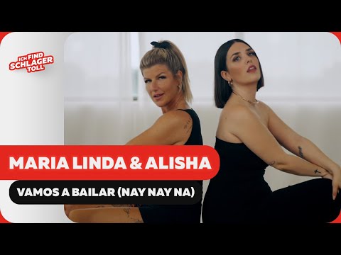 Maria Linda & Alisha - Vamos A Bailar (Nay nay Na) (Offizielles Musikvideo)