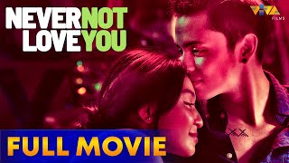 Never Not Love You Full Movie HD | Jadine | Nadine Lustre, James Reid
