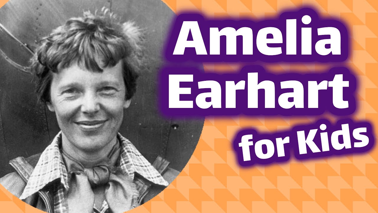 Amelia Earhart for Kids