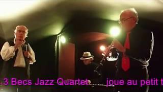 3 BECS JAZZ QUARTET  joue "I can't Give You Anything But Love"