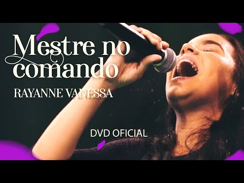 @CantoraRayanneVanessa - Mestre No Comando (Dvd Oficial)