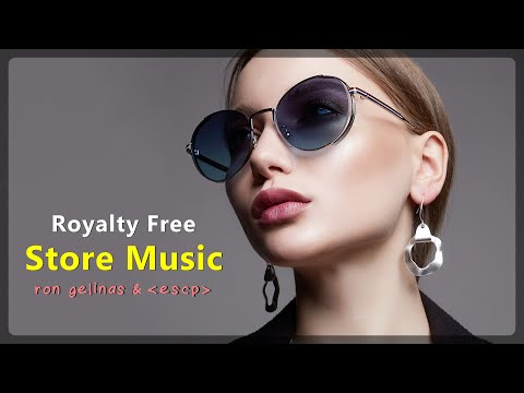 Royalty Free Store Music 2022 🛍️