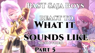 2X || PAST SAJA BOYS REACT TO (WHAT IT SOUNDS LIKE) || KPOP DEMON HUNTERS || GCRV || PART 5