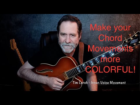 Tim Lerch - How To Get Inner Voice Movement in your Chords  (mini lesson)
