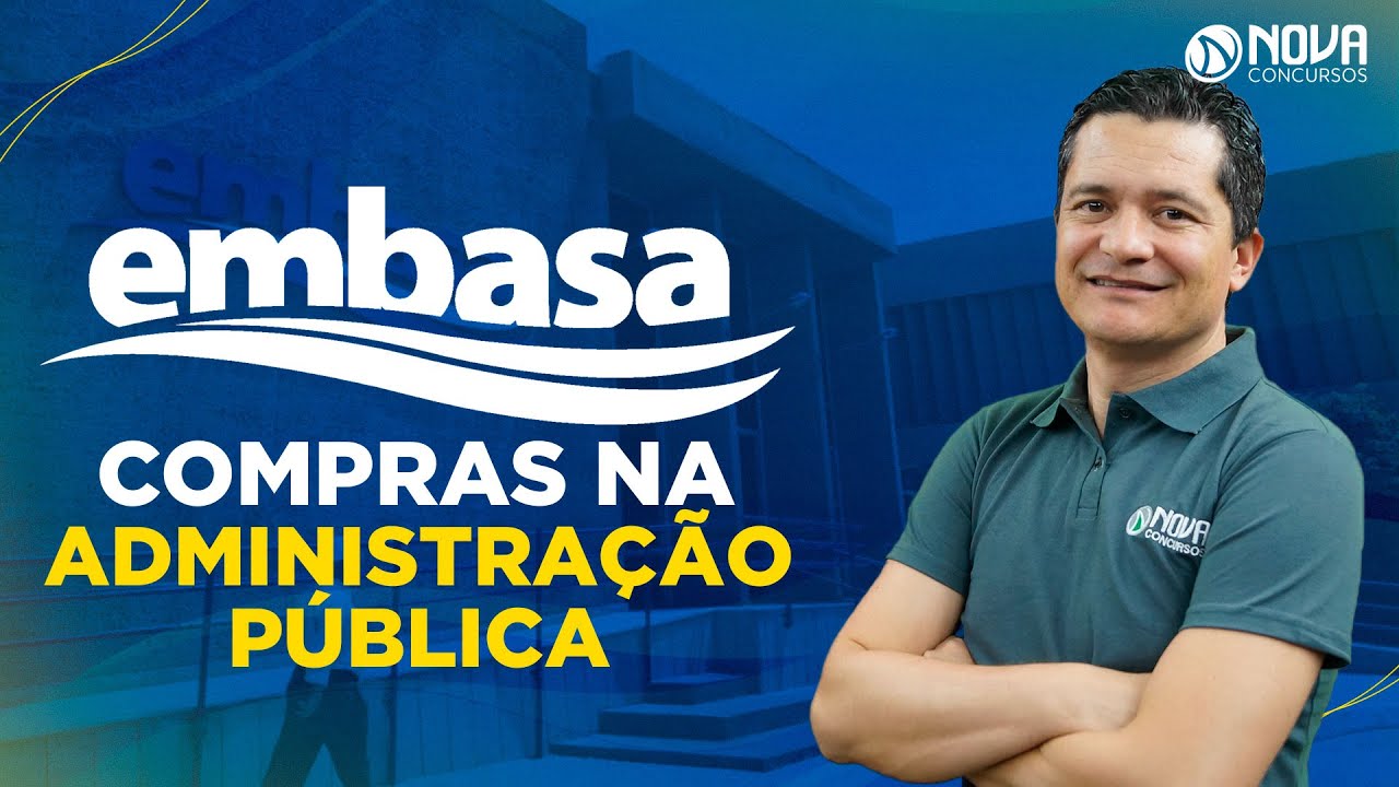 Concurso EMBASA 2022 COMPRAS NA ADMINISTRAÇÃO PÚBLICA | Agente Administrativo