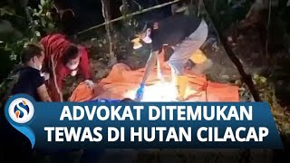 Hilang Selama 20 Hari, Advokat Ditemukan Tertimbun di Hutan Cilacap, Polisi Amankan 4 Saksi Kunci