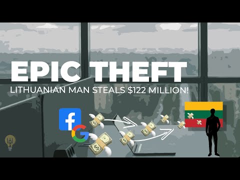 Lithuanian Man Scammed $122 MILLION From Facebook & Google!