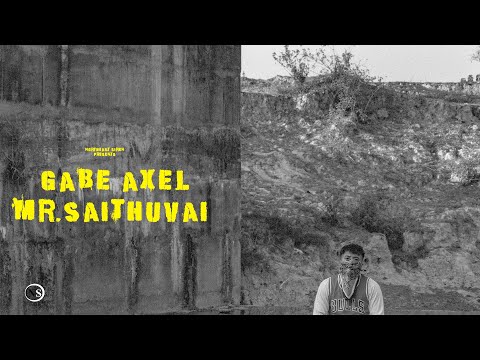 Gabe Axel - Mr. Saithuvai | Official Music video | NorthEast Siren | Son of Sakachep-The Mixtape