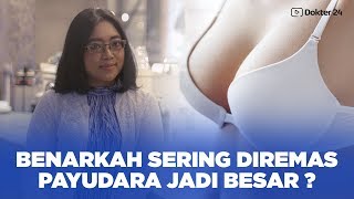 Download lagu Dokter 24 - Sering DIREMAS, PAYUDARA makin besar, BENERAN ? mp3