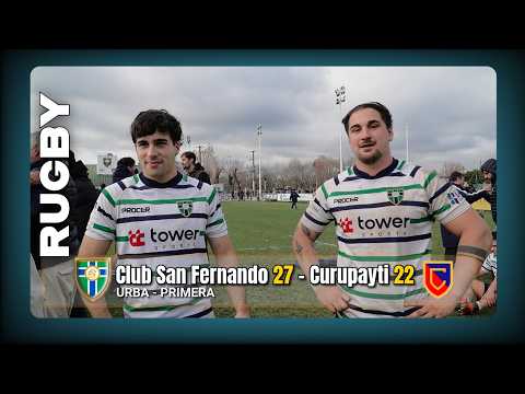 🏉 Rugby URBA 1ra.: Club San Fernando 27 Curupaytí 22 👇