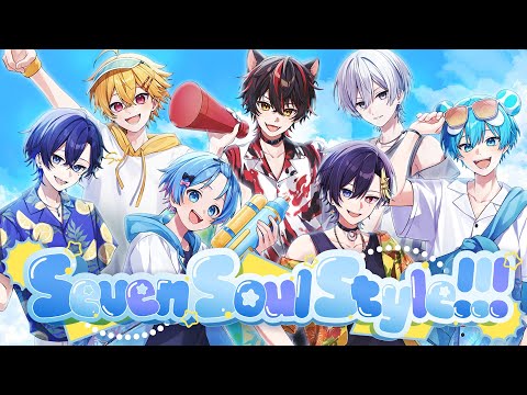 Seven Soul Style!!!