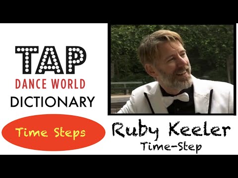 RUBY KEELER TIME STEP Tap Dance Dictionary Dictionnaire des pas de claquettes Tutoriel Tutorial TDW