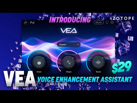Introducing VEA: AI-powered Voice Enhancement Assistant for Creators & Podcasters | iZotope