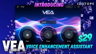 Introducing VEA: AI-powered Voice Enhancement Assistant for Creators & Podcasters | iZotope