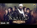 Kurulus Osman Season 05 Episode 150 - Urdu Dubbed - Har Pal Geo
