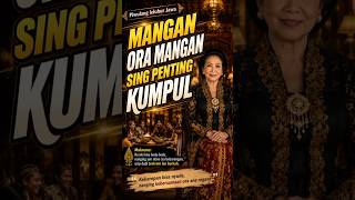 Download lagu Dudu Perkoro Pangan! Jebul Iki Arti Sejatine Mangan Ora Mangan Sing Penting Kumpul  #bijakjawa #jawa mp3
