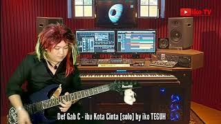 Download lagu Def Gab C ibu Kota Cinta Guitar Cover by iko TEGUH... mp3