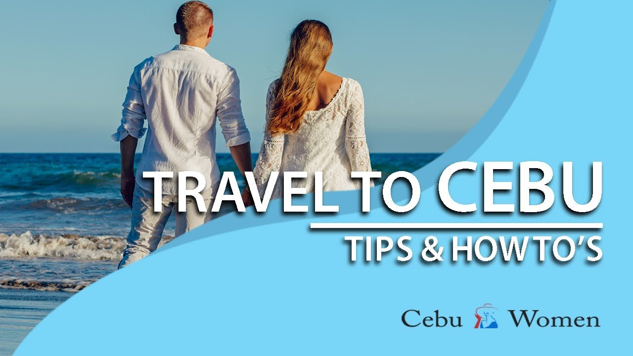 Things to Know When Traveling to Cebu