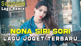 Download lagu LAGU JOGET TERBARU || NONA SIRI SORI - ISMAIL SANAKY || LAGU JOGET REMIX ACARA PESTA mp3 Download lagu LAGU JOGET TERBARU || NONA SIRI SORI - ISMAIL SANAKY || LAGU JOGET REMIX ACARA PESTA mp3