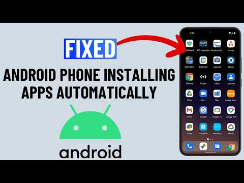 How to Stop Android Phone From Automatically Installing Apps (2025)