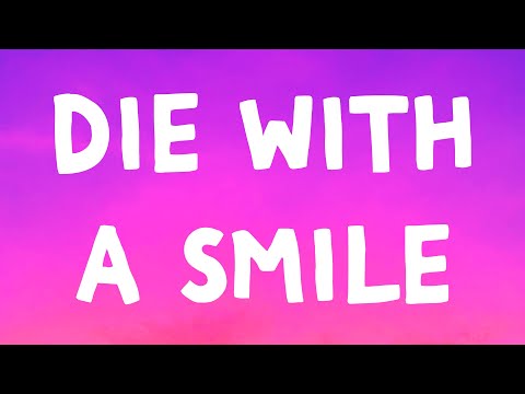 Lady Gaga, Bruno Mars - Die With A Smile (Acoustic) (Lyrics)