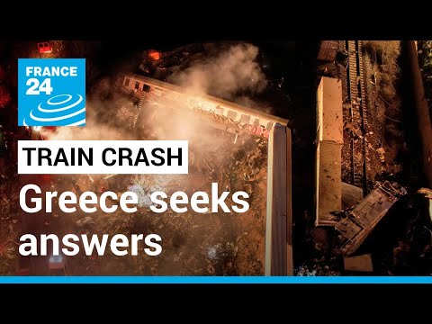 Greece seeks answers following deadly train collision • FRANCE 24 English