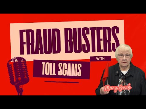 Fraud Busters with Mary Bach – Toll Road Scams