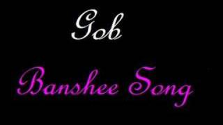 Gob - Banshee Song
