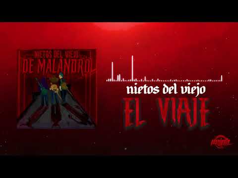 Nietos Del Viejo - El Viaje