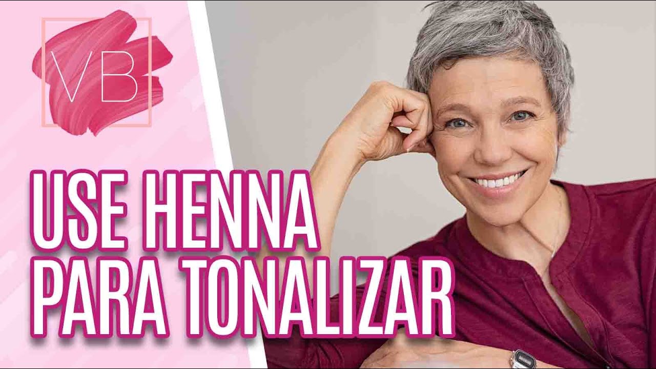 Aprenda a tonalizar seus cabelos brancos com henna - Você Bonita (02/12/21)