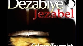 Dezabiye Jezabel-Esprit d&#39;Orgueil Part2-Gregory Toussaint Tabernacle of Glory Shekinah