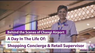 A Day In The Life Of: P-Serv Shopping Concierge & Discover Singapore Retail Supervisor