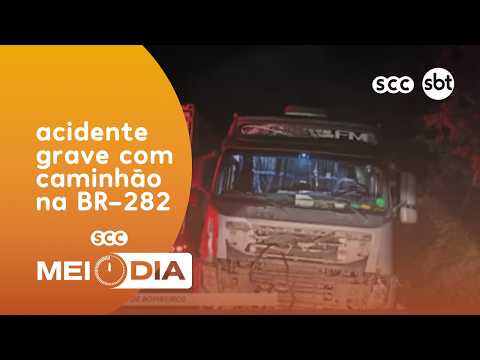 Mulher e bebê morrem em acidente com caminhão na BR-282 no Oeste de SC | SCC Meio-Dia | 17/04/2026