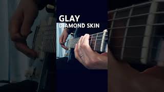 GLAY／DIAMOND SKIN